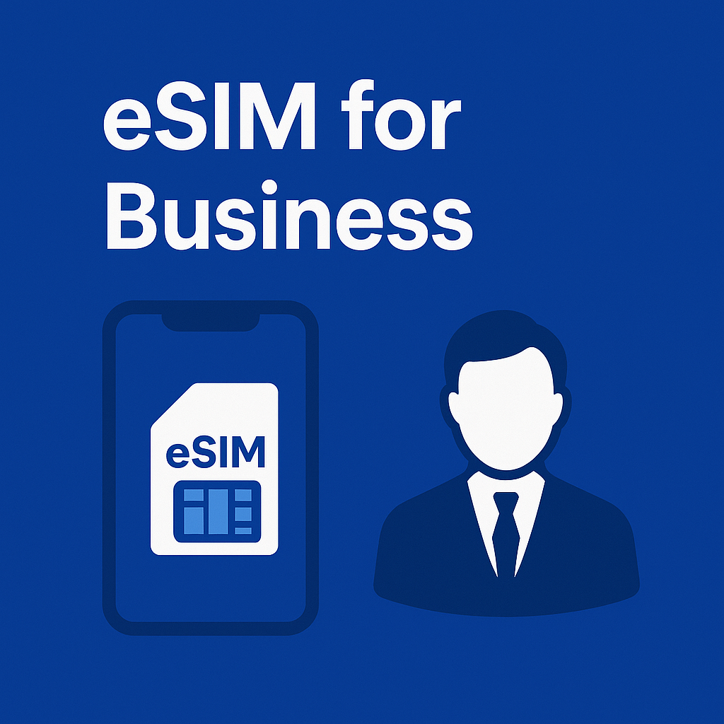 eSIM for Business: How to Provide Connectivity for Employees on Business Trips.
